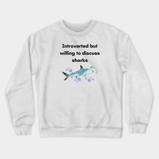 Introverted Sharks Crewneck Sweatshirt